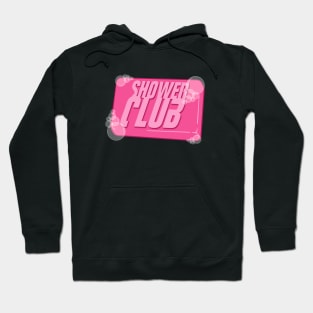 Shower Club Hoodie